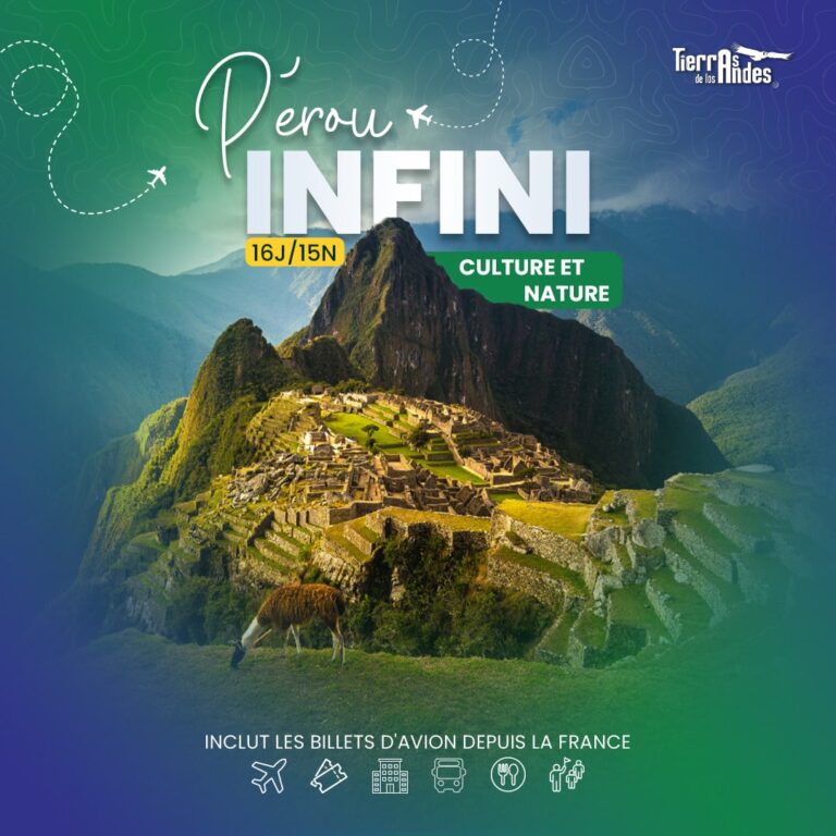 PERÚ INFINI : CULTURE ET NATURE